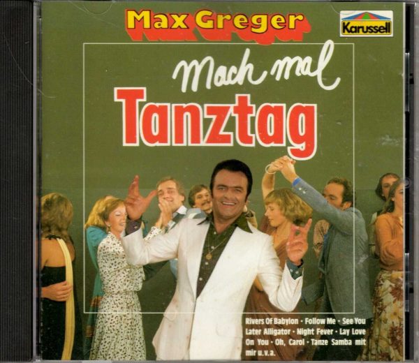 Max Greger - Mach Man Tanztag - CD