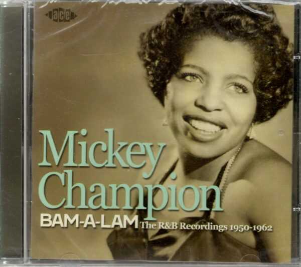 Mickey Champion - Bam-A-Lam: The R&B Recordings 1950-1962 - CD - Brand New