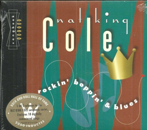 NAT KING COLE - ROCKIN BOPPIN AND BLUES - CD - NEW