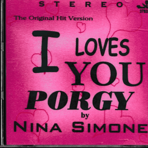 NINA SIMONE I  LOVES YOU PORGY CD - BRAND NEW