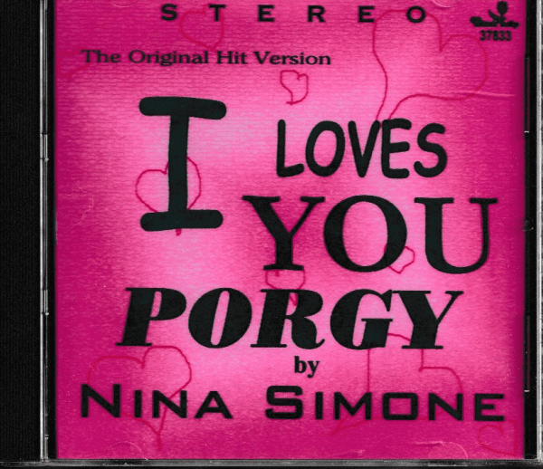 NINA SIMONE I  LOVES YOU PORGY CD - BRAND NEW