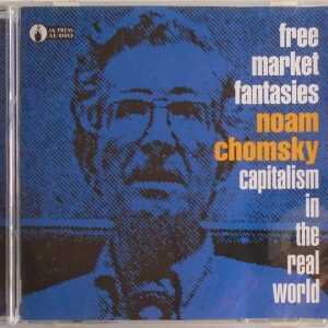 NOAM CHOMSKY - CD - Free Market Fantasies - BRAND NEW