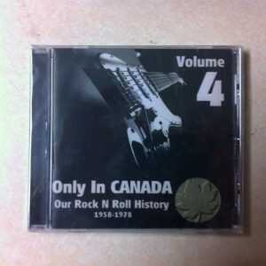 Only In Canada CD - Our Rock N Roll History - 1958-1978 Vol. 4  Brand New