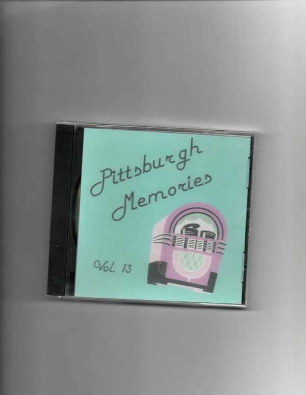 PITTSBURGH MEMORIES - VOL 13- CD