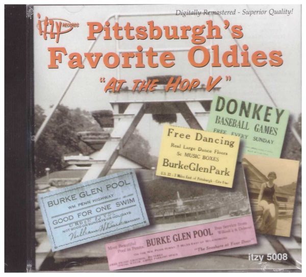 PITTSBURGH'S FAVORITE OLDIES - CD - At The Hop V  - BRAND NEW