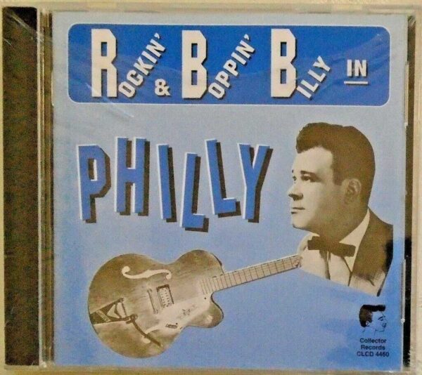 ROCKIN' & BOPPIN' BILLY IN PHILLY - CD - BRAND NEW