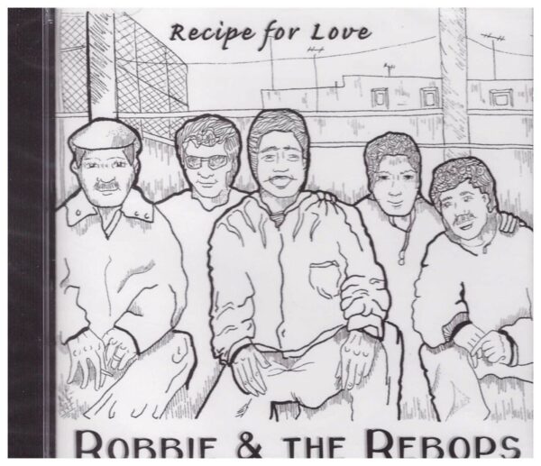 Robbie And The Rebops - Recipe For Love - CD - Brand New!