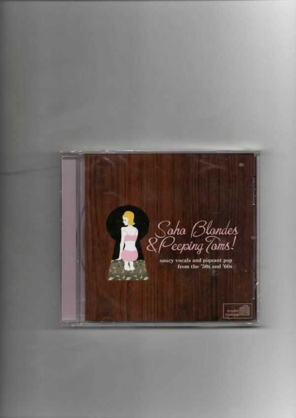 SOHO BLONDES & PEEPING TOMS!-BRAND NEW CD