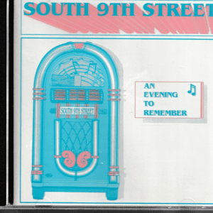 SOUTH 9TH ST - AN EVENING TO REMEMBER CD - BRAND NEW
