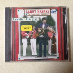 SPARKS, LARRY - RAMBLIN BLUEGRASS BRAND NEW CD