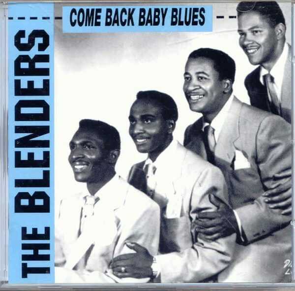 THE BLENDERS - COME BACK BABY BLUES - CD  - BRAND NEW