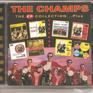 THE CHAMPS  - CD - The EP Collection - Plus - BRAND NEW