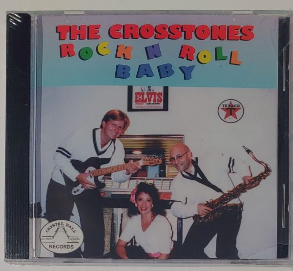 THE CROSSTONES - ROCK AND ROLL BABY   CD   BRAND NEW