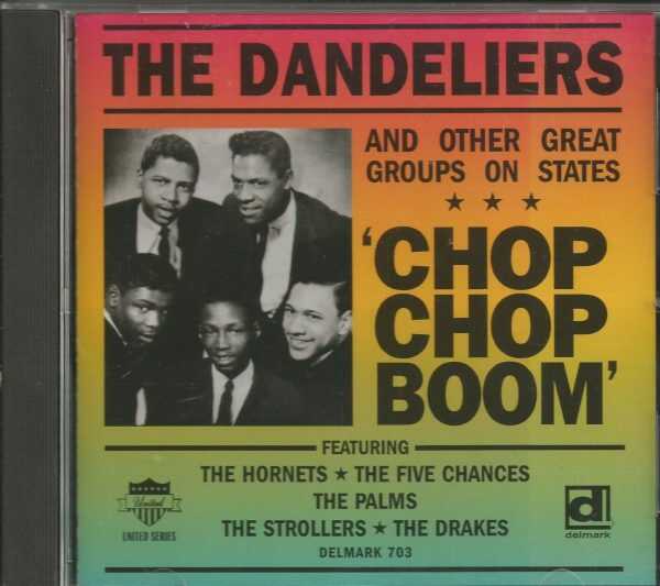THE DANDELIERS And OTHER GREAT GROUPS - CD - Chop Chop Boom - BRAND NEW