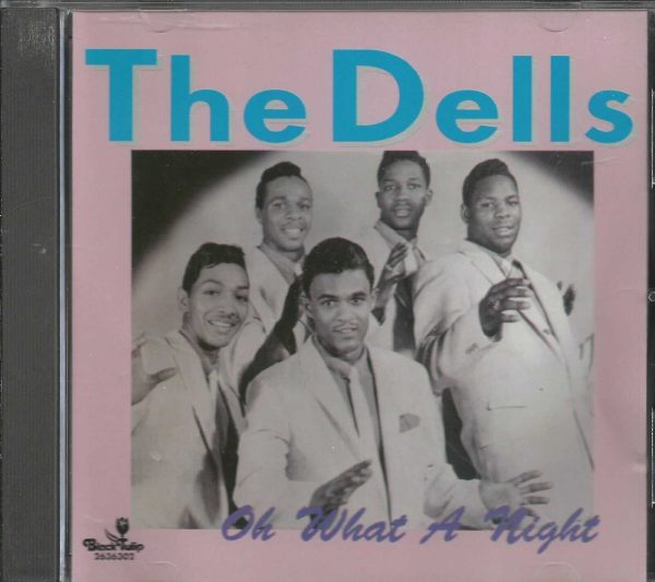 THE DELLS - CD - Oh What A Night - BRAND NEW