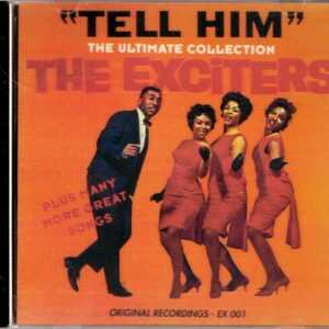 The Exciters - "Tell Him" - CD