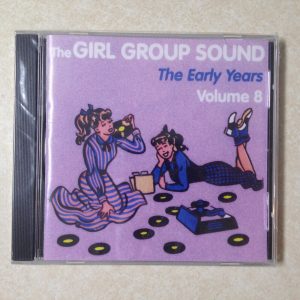 The Girl Group Sounds - The Early Years - Vol. 8- BRAND NEW CD