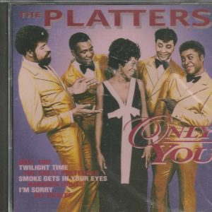 The PLATTERS - CD  - Only You  - BRAND NEW