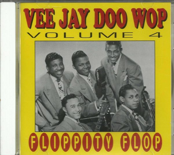 VEE JAY DOO WOP - CD - Volume 4 - Flippity Flop - BRAND NEW