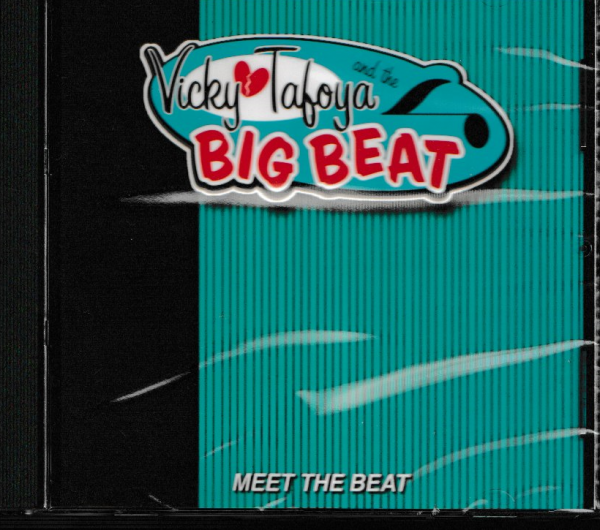 VICKY TAFOYA AND THE BIG BEAT CD MEET THE BEAT - BRAND NEW